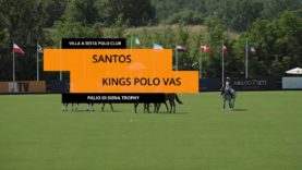 Palio di Siena Trophy – Santos vs Kings Polo VAS