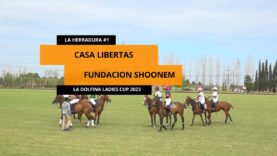 Ladies Cup La Dolfina 2023 – Casa Libertas vs Fundacion Shonnem