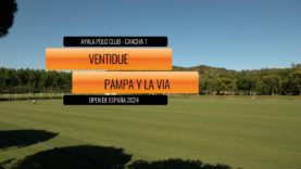 Open De España – Ventidue vs  Pampa y La Via 21-06-24