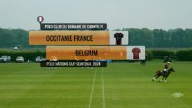 Polo Nations Cup Semifinal 2024 – Occitanie France vs Belgium