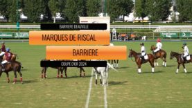 Deauville Coupe D’or 2024 – Marques de Riscal vs Barriere