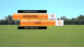 La Hache Cup 2024 – Hípica Polo vs La Fe