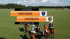 Copa Thai Polo 2024 – Final Copa La Suerte  – St Mesme vs Campanulata