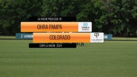 La Hache Cup “Copa Conosur” 2024 – Ohra Pampa vs Colorado