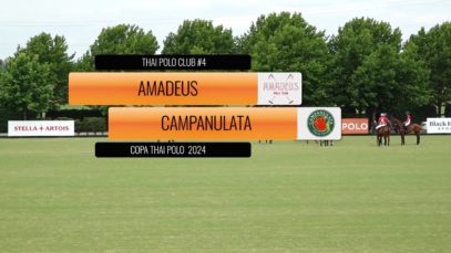 Thai Polo Cup 2024 – Amadeus vs Campanulata