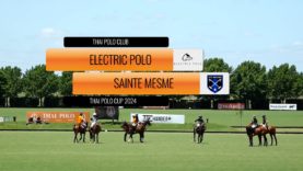 Thai Polo Cup 2024 – Electric Polo vs Sainte Mesme