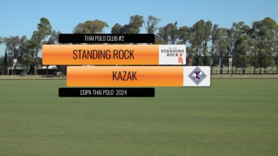 Thai Polo Cup 2024 – Standing Rock vs Kazak