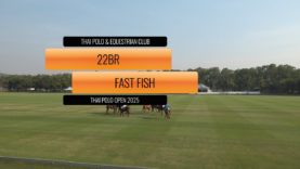 THAI POLO OPEN 2025 – 22BR v Fast Fish