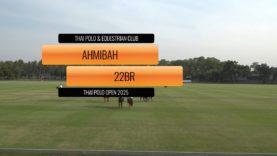 THAI POLO OPEN 2025 – AHMIBAH v 22BR