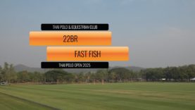 THAI POLO OPEN 2025 SEMI – 22BR v Fast Fish