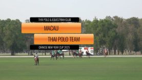 Chinesse New Year Cup 2025 – Macau v Thai Polo Team